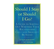 “Should I Stay or Should I Go?: A Guide to Knowing if Your Relationship Can — and Should — be Saved”