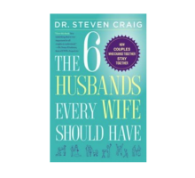 Dr. Steven Craig Explains How Change Is Essential in ‘The Six Husbands Every Wife Should Have’