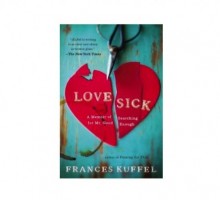 ‘Love Sick: A Memoir of Searching for Mr. Good Enough’ Recalls the Humorous and Insightful Journey of Looking For Love