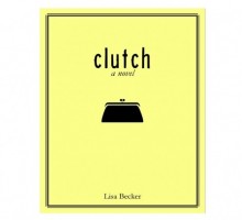Find Your ‘Clutch’: Relationship Advice from Author Lisa Becker